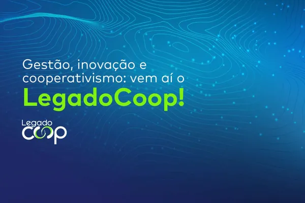LegadoCoop: Nova Petrópolis recebe evento sobre Cooperativismo, Gestão e Inovação