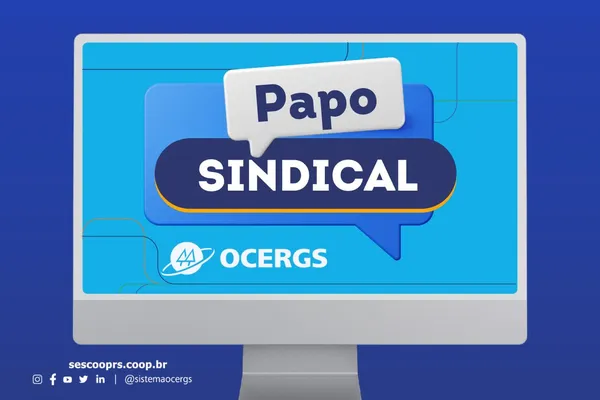 Inscrições abertas para a quarta edição do Papo Sindical 2024