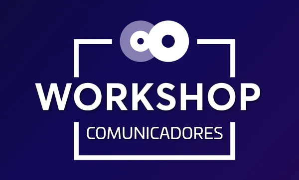 Estão abertas as inscrições para o Workshop de Comunicadores