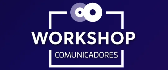 Estão abertas as inscrições para o Workshop de Comunicadores