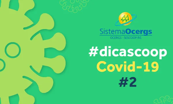 Segundo vídeo da série Dicas Coop Covid-19 está no ar