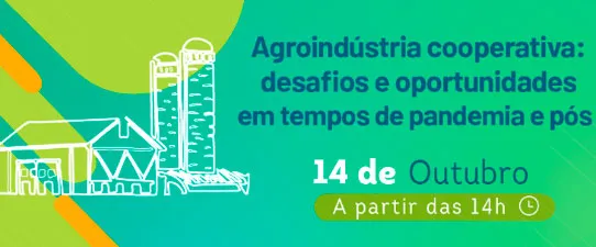 Evento discute desafios e oportunidades da Agroindústria cooperativa