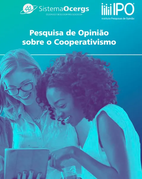 Pesquisa de Opinião IPO - O que o gaúcho pensa e entende sobre o Cooperativismo?
