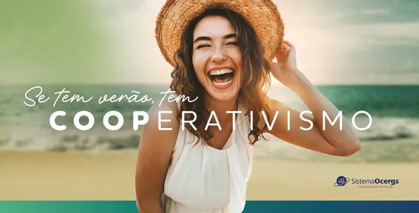 Imagem promocional de verão com uma mulher sorrindo na praia. Texto: "Se tem verão, tem cooperativismo". Marca Sistema Ocergs presente no canto inferior direito