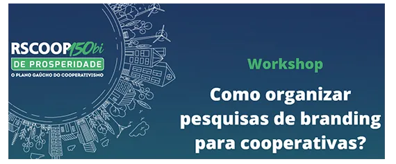 Workshop Online: aprenda a organizar pesquisas de branding para cooperativas