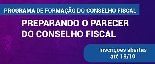Inscrições abertas para Programa de Formação do Conselho Fiscal