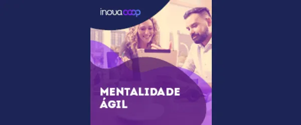 Novo curso on-line ajuda cooperativas a implementar mentalidade ágil