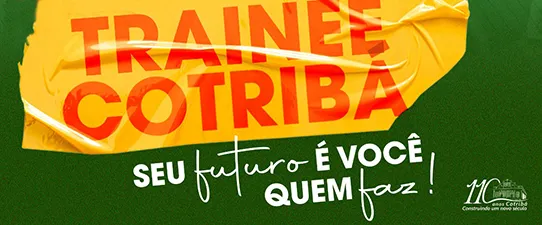 Primeira turma do programa “Trainee Cotribá” inicia atividades