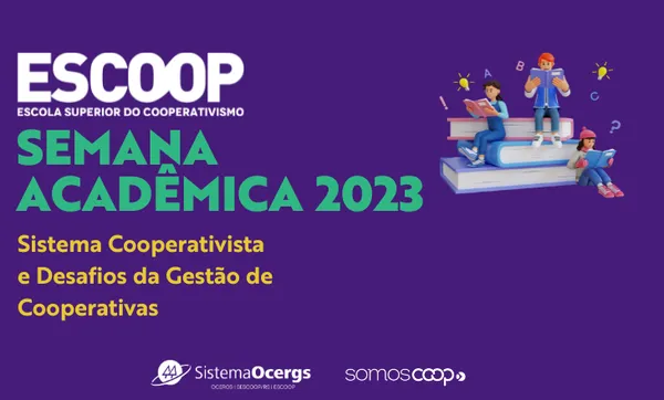 Escoop promove Semana Acadêmica do Curso Superior de Tecnologia em Gestão de Cooperativas