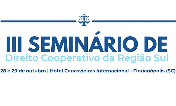 SESCOOP/SC realiza o III Seminário de Direito Cooperativo da Região Sul
