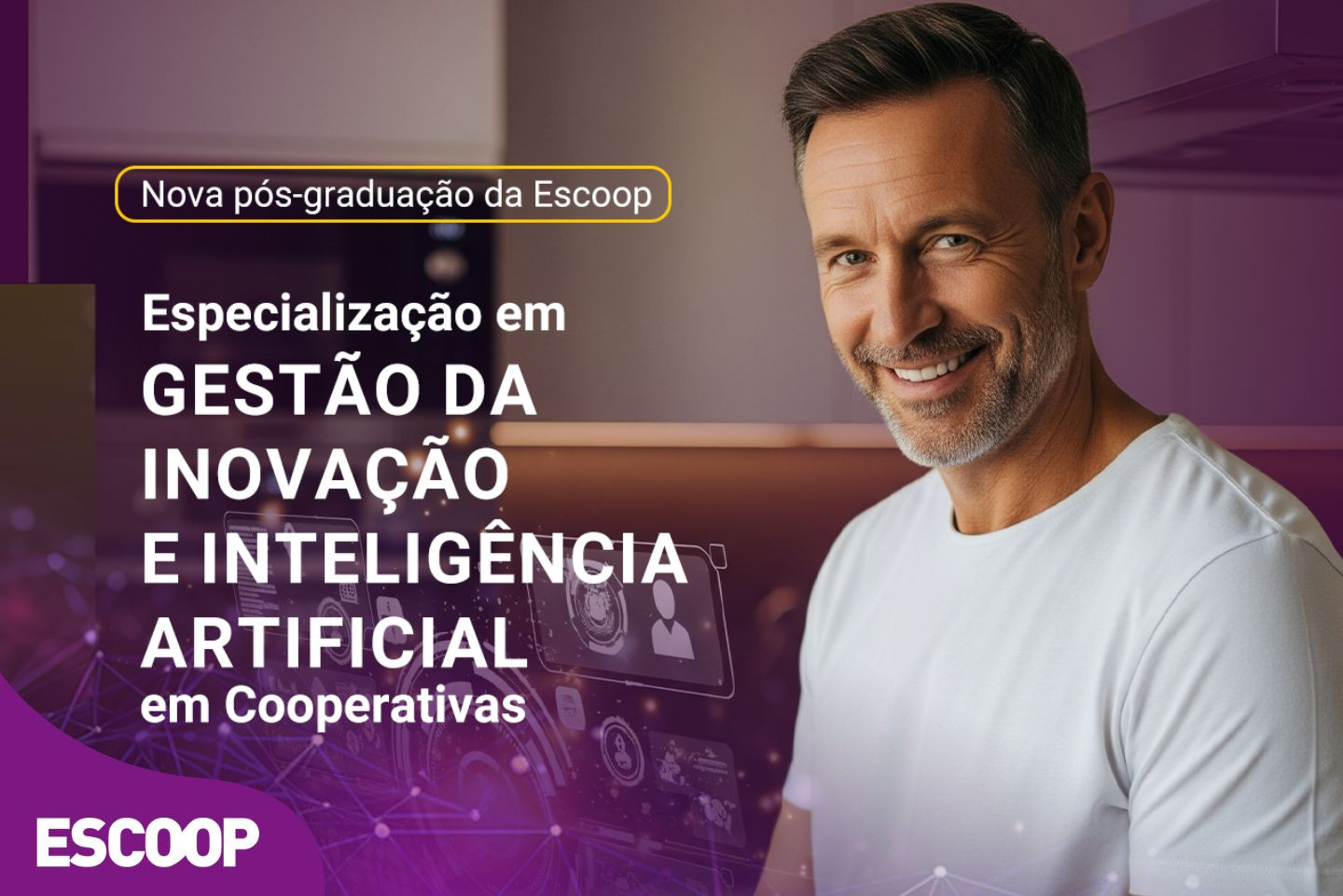Imagem promocional da nova pós-graduação da Escoop em Gestão da Inovação e Inteligência Artificial em Cooperativas, com homem sorridente em destaque.  