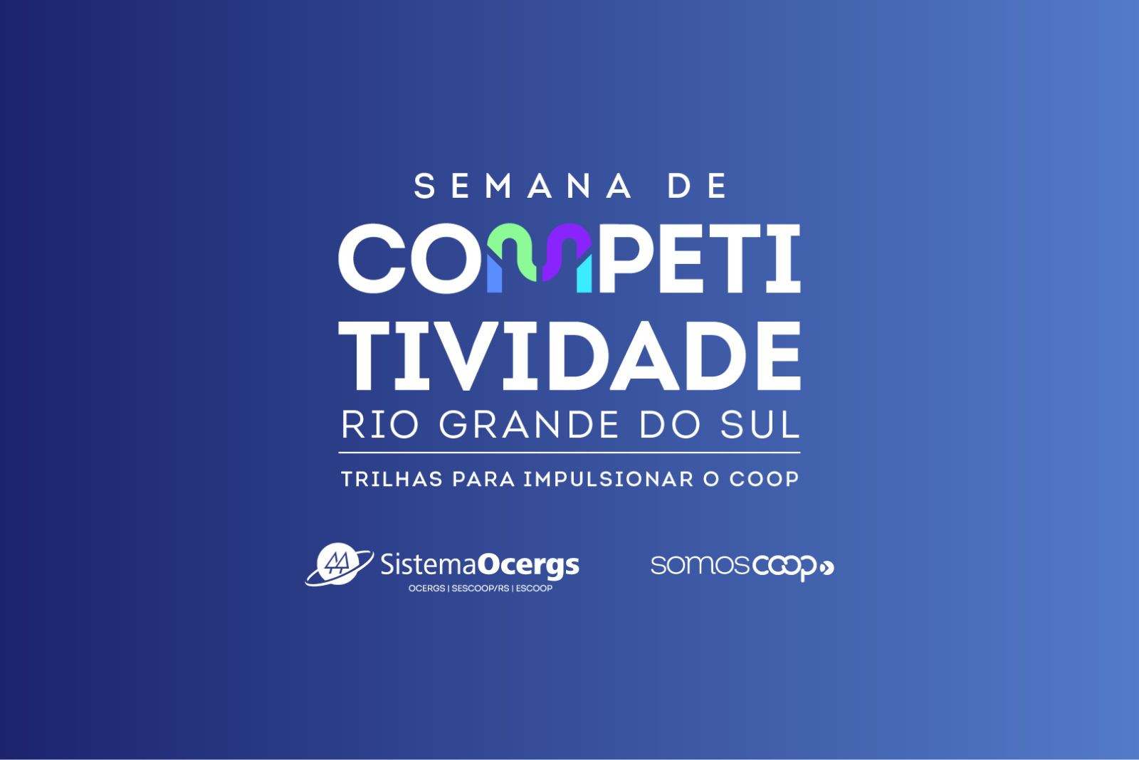 Semana de Competitividade traz especialistas de todo o país para impulsionar cooperativas gaúchas   