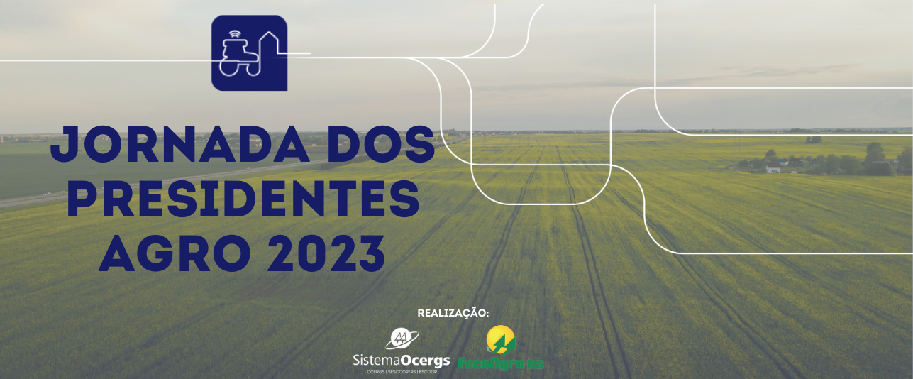 FecoAgro/RS promove Jornada dos Presidentes Agro 2023