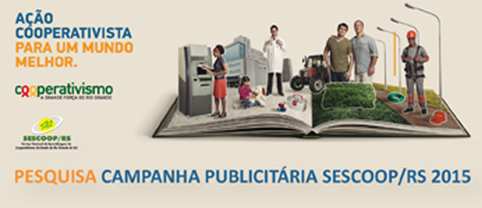 Sescoop/RS realiza pesquisa sobre Campanha Publicitária 2015