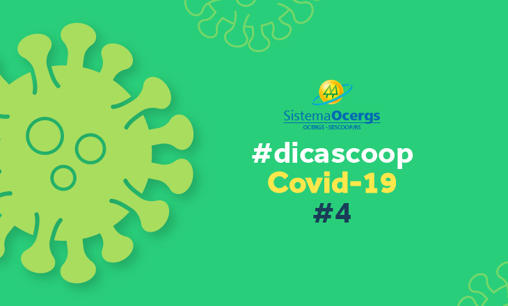 Dicas Coop Covid-19 #4 está no ar!