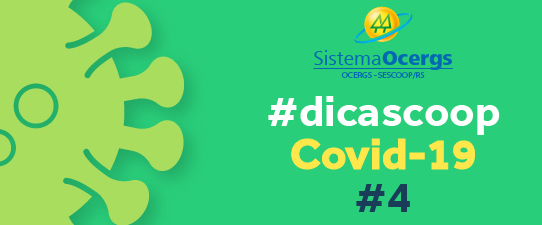 Dicas Coop Covid-19 #4 está no ar!