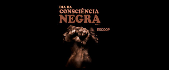 Escoop promove evento do Dia da Consciência Negra