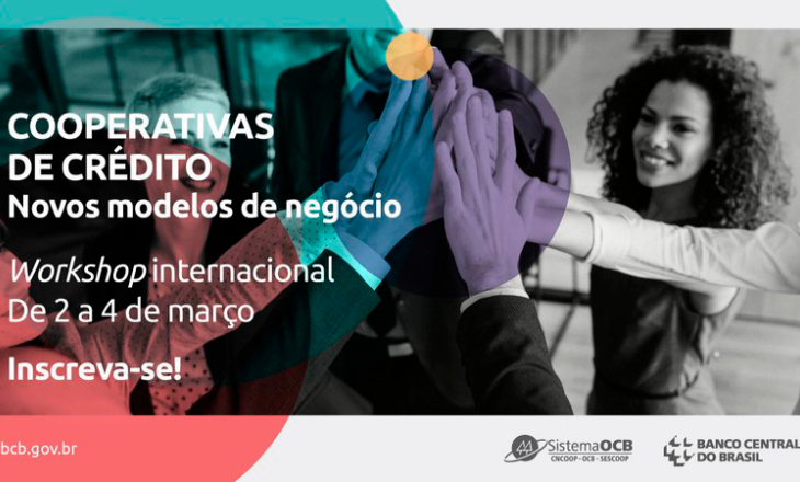 Abertas inscrições para o Workshop Internacional – Cooperativas de crédito: novos modelos de negócios