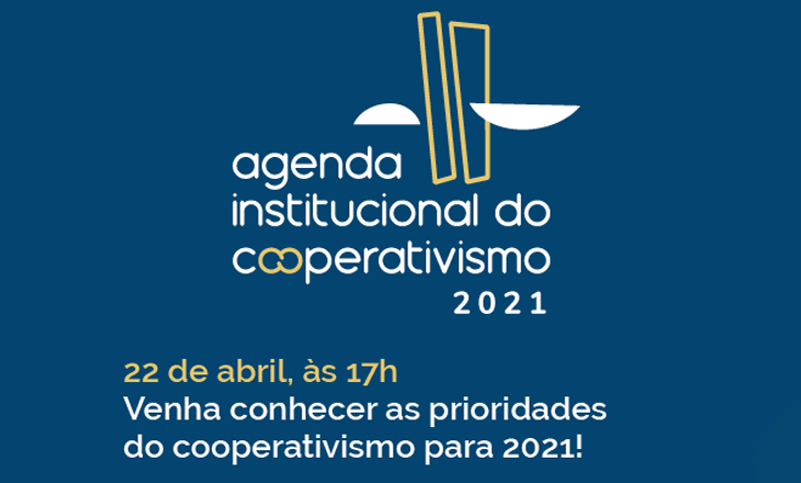 Agenda Institucional do Cooperativismo 2021 será lançada no dia 22 de abril