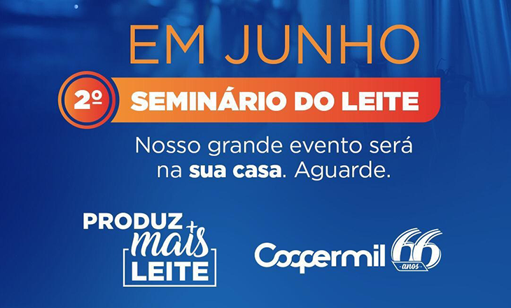 Coopermil prepara segunda edição do Seminário do Leite