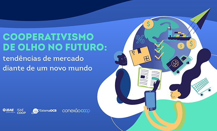 Estudo aponta as tendências de mercado diante de um novo mundo