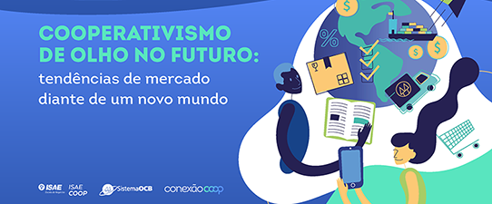 Estudo aponta as tendências de mercado diante de um novo mundo