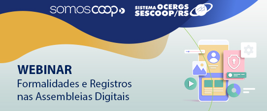 Inscrições abertas para Webinar sobre Assembleias Digitais