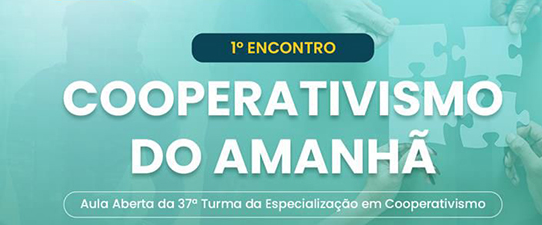 1º Encontro do Cooperativismo do Amanhã discute o avanço do coop