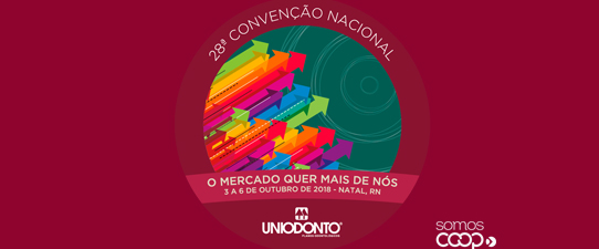 Convenção Nacional da Uniodonto discute estratégias de mercado