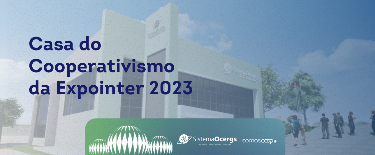 Vem ser coop com a gente na Expointer 2023!