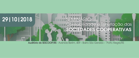 Seminário Contabilidade e Tributação das Sociedades Cooperativas está com inscrições abertas