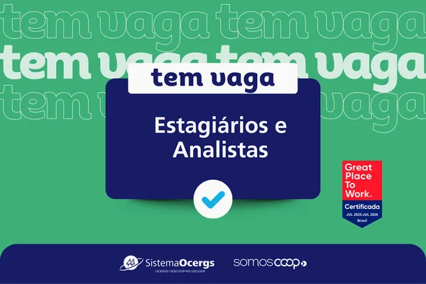 Vem trabalhar no Sistema Ocergs: confira as oportunidades disponíveis 