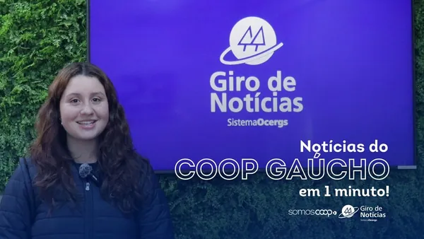SomosCoop na TV, inovação nos negócios e foco em gestão: tudo o que aconteceu no cooperativismo gaúcho em junho 