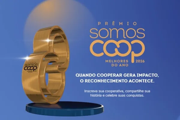 Inscrições abertas para o Prêmio SomosCoop Melhores do Ano 2026