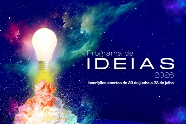 Programa de Ideias 2026 tem prazo de inscrição prorrogado até 15 de agosto
