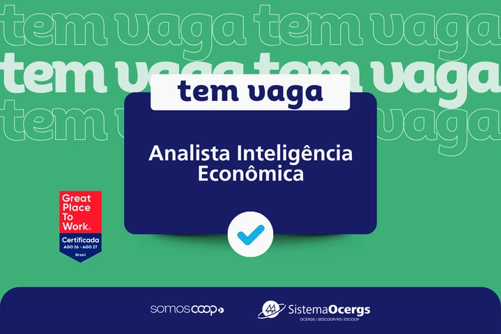 Sistema Ocergs abre vaga para Analista de Intelig&ecirc;ncia Econ&ocirc;mica